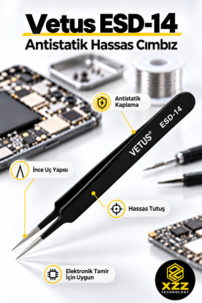 XZZ Vetus ESD-14 Anti Statik Hassas Uçlu Cımbız – Telefon Tamiri, Elektronik ...