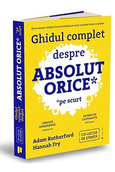 Editura Publica Ghidul complet despre absolut orice (pe scurt), Ad