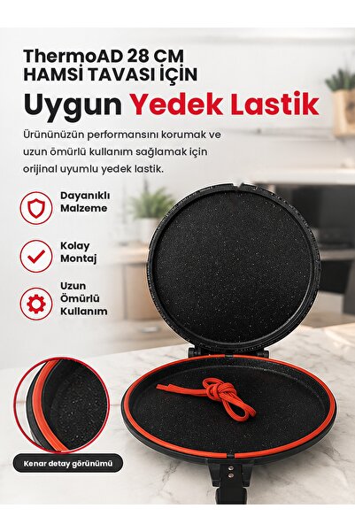 ThermoAD Yedek Parça Lastik 28 Cm Hamsi Tava