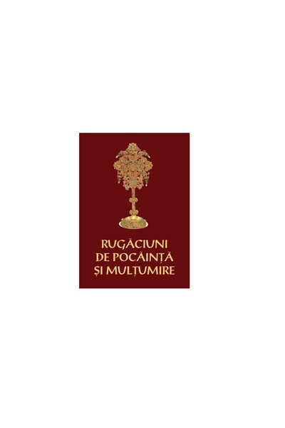 Generic Brand RUGĂCIUNI DE POCĂINȚĂ ȘI MULȚUMIRE