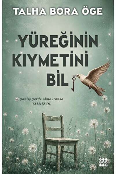 dokuzyayinlari Yüreğinin Kıymetini Bil - Talha Bora Öge - Dokuz Yayınları Kiş...