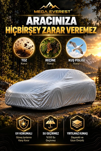Mega Everest Tüm Binek araçlara Uyumlu Oto Araba Brandası-Örtüsü (SEDAN-HATCHBACK)