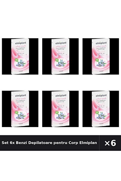 ELMIPLANT Set 6x Benzi Depilatoare pentru Corp Velvet Touch, 12buc