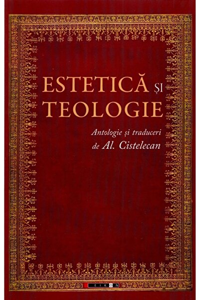 Eikon Estetica si teologie - Al. Cistelecan