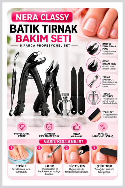Nera Classy 6 Parça Profesyonel Batık Tırnak Bakım Seti – Tırnak Batması Pens...