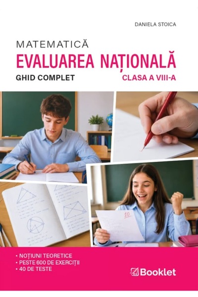 Booklet Matematica. Ghid complet pentru Evaluarea Nationala - Clasa 8 - Danie...