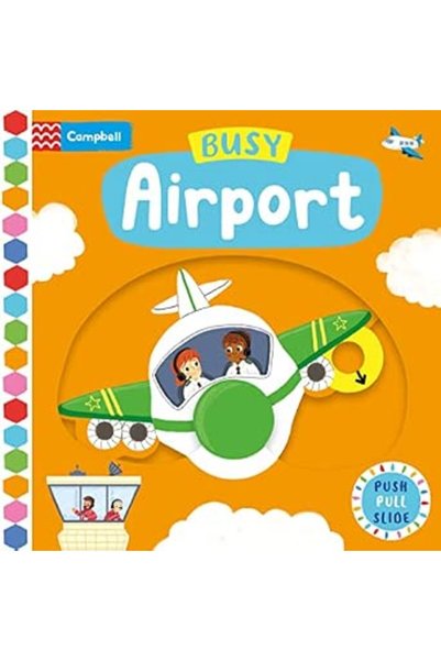 GENERAL Busy Airport: A Push, Pull, Slide Book