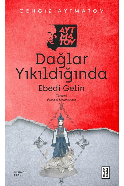 Ketebe Dağlar Yıkıldığında Cengiz Aytmatov