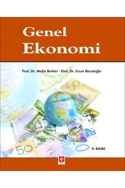 Ekin Basım Yayın Genel Ekonomi / Metin Berber / Ekin Basım Yayın / 9786256263215