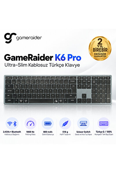 GameRaider K6 Pro Ultra-Slim Kablosuz Türkçe Klavye