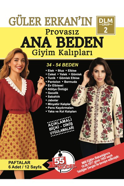 Dilem Yayınları Güler Erkan'ın Provasız Ana Beden Giyim Kalıpları No:2