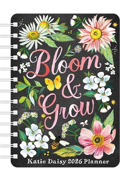 GENERAL Katie Daisy 2026 Weekly Planner Calendar: Bloom & Grow