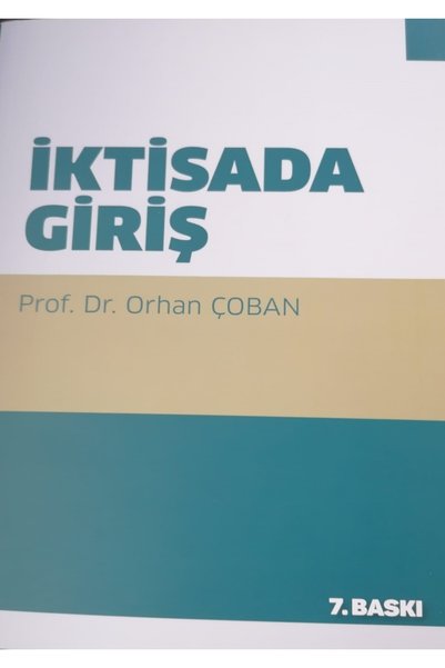 Kişisel Yayınlar İktisada Giriş / Orhan Çoban / 7.Baskı