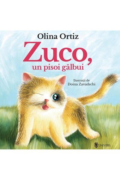 Editura Univers Zuco, un pisoi galbui, Olina Ortiz