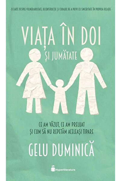 Editura Hyperliteratura Viata in doi si jumatate. Ce am vazut, ce am prelu