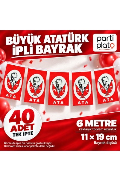 Parti Plato Büyük Atatürk İpli Bayrak 40 Adet 11x19 cm 6 Metre Milli Bayram O...