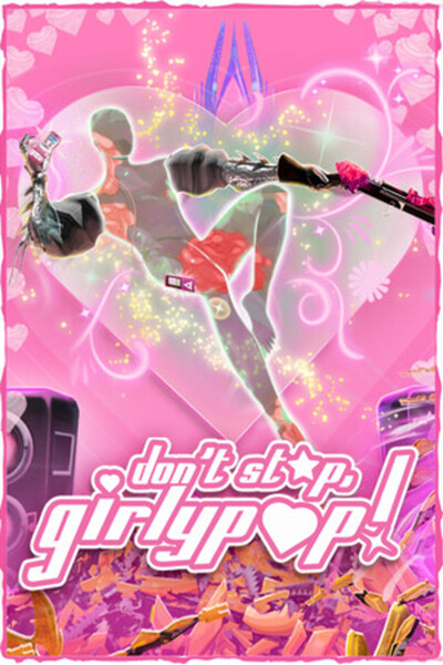 Funny Fintan Softworks Don't Stop Girlypop Cheie PC Steam