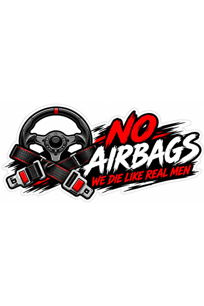 Oracal Autocolant auto Fără Airbag-uri – Morim ca bărbați adevărați – Tuning ...