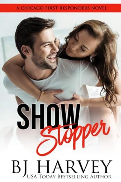 GENERAL Show Stopper: A First Responder Romantic Comedy: 1