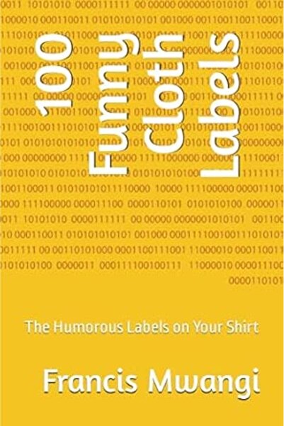 GENERAL 100 Funny Cloth Labels: The Humorous Labels on Your Shirt