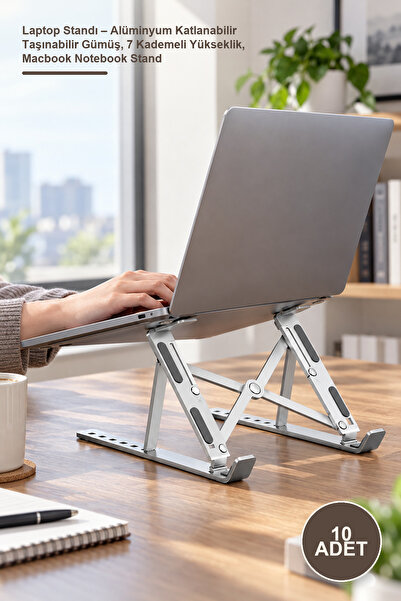 10 Adet Laptop Standı – Alüminyum Katlanabilir Taşınabilir Gümüş, 7 Kademeli Yükseklik, Macbook Notebook Stand