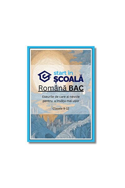 Start în Școală Manual Română Bacalaureat Subiectul 3
