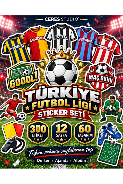 Ceres Studio Türkiye Futbol Ligi Takım Formaları ve Taraftar Sticker Seti - Defter, Ajanda ve Hediye Süsleme Etik
