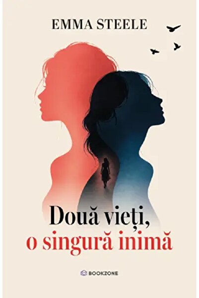 Bookzone Doua vieti, o singura inima - Emma Steele