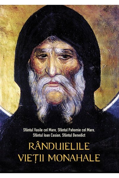 Editura Sophia Randuielile vietii monahale Ed.2 - Sfantul Vasile cel Mare, Sf...