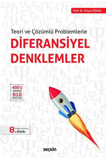 Seçkin Yayıncılık Teori ve Çözümlü Problemlerle Diferansiyel Denklemler