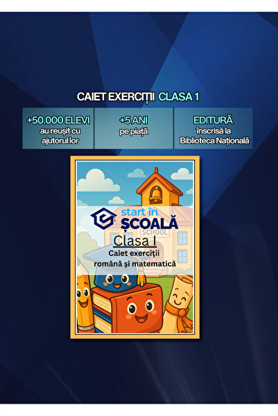 Start în Școală Caiet Clasa 1 Exerciții 2027