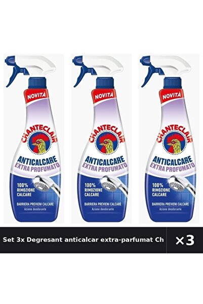 Chanteclair Set 3x Degresant anticalcar extra-parfumat Chanteclair, 625 ml