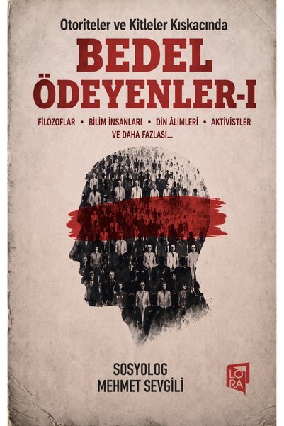 Lora Yayıncılık Mehmet Sevgili - Bedel Ödeyenler I
