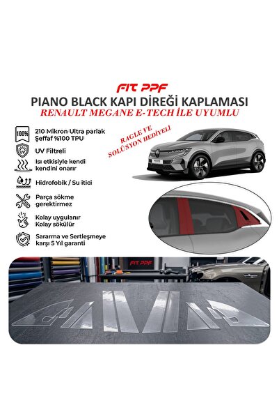 Fit PPF MEGANE E-TECH Hazır Kesim Piano black kapı yan direk kaplamaları 210 Mikron PPF TPU Şeffaf Boya Koru