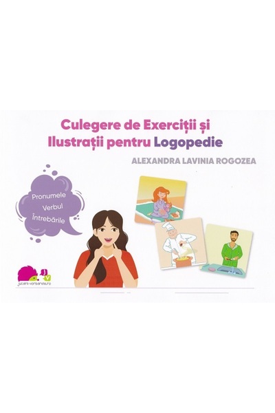 JUCARII VORBARETE Culegere de exercitii si ilustratii pentru logopedie - Alex...