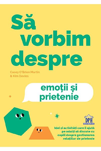 Didactica Publishing House Sa vorbim despre emotii si prietenie - Casey O' Br...