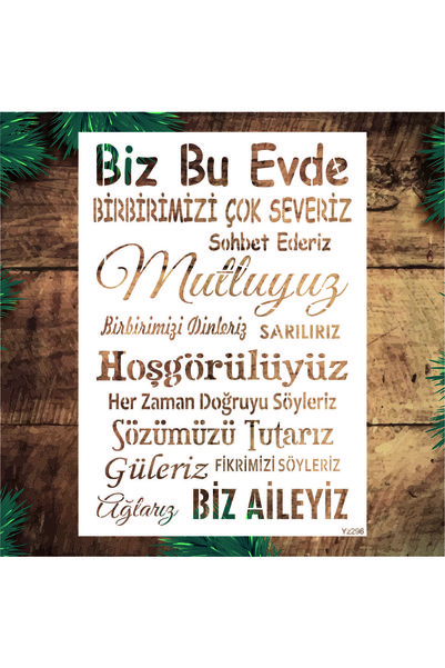 Stencil tasarım Stencil Tasarım Yz296 Biz Bu Evde Duvar Ahşap Cam Boyama Kuma...