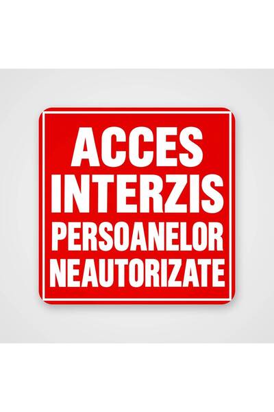 ShopPrint Autocolant Acces interzis persoanelor neautorizate, 40x40 cm, folie...