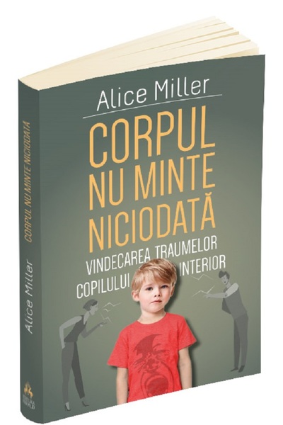 HERALD Corpul nu minte niciodata - Alice Miller