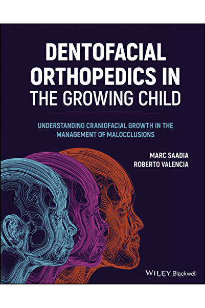 Wiley-Blackwell Dentofacial Orthopedics in the Growing Child: Understanding C...