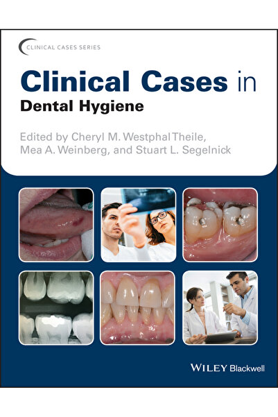 Wiley-Blackwell Clinical Cases in Dental Hygiene