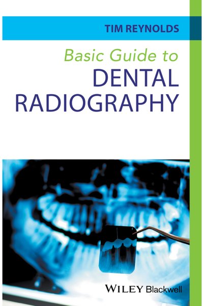Wiley-Blackwell Ghid de bază pentru radiografia dentară