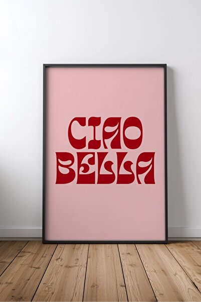 KEYFHOME Ciao Bella Citat motivant în engleză nr. 1 Tablou MDF înrămat Poster...