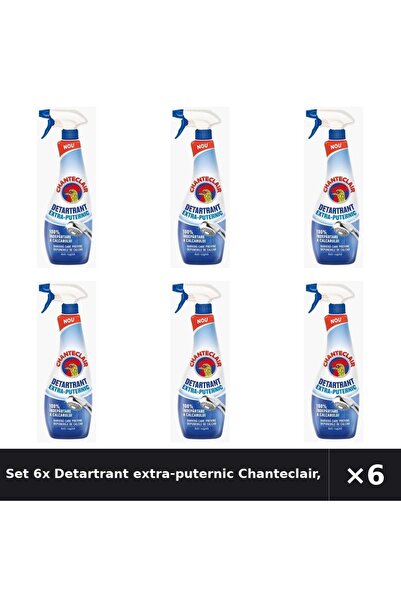 Chanteclair Set 6x Detartrant extra-puternic Chanteclair, 625 ml