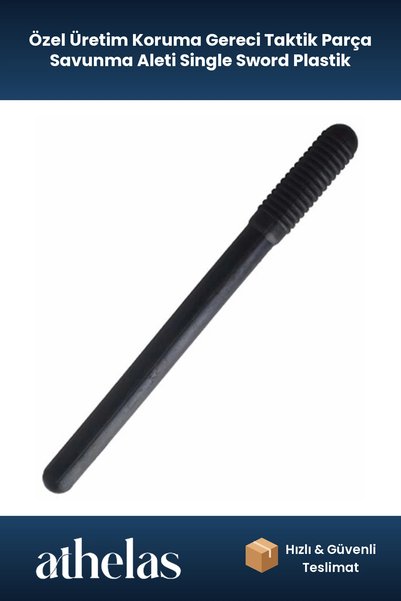 Athelas Özel Üretim Koruma Gereci Taktik Parça Savunma Aleti Single Sword Pla...