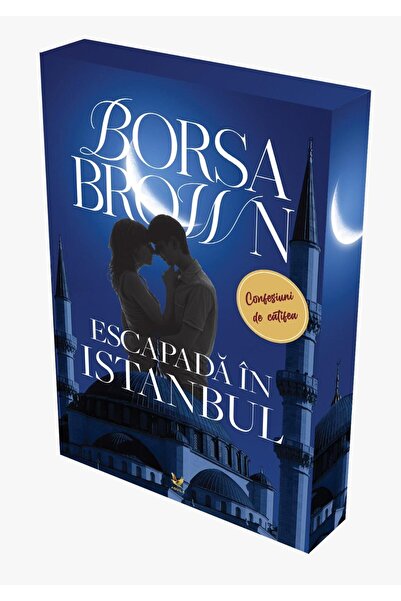 Editura AQUILA Escapada in Istanbul. Volumul 3 al Trilogiei Mafie