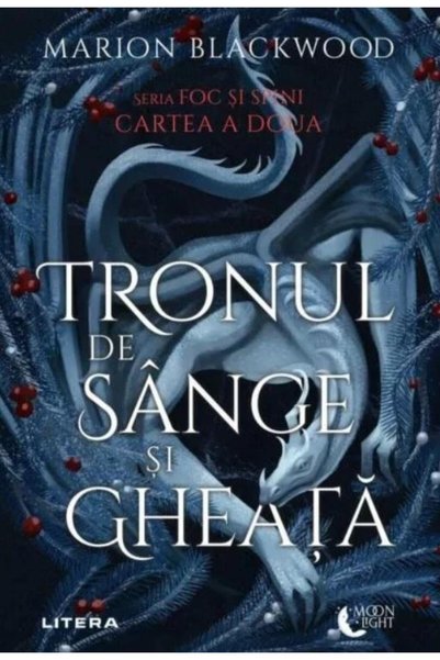 Editura Litera Tronul de sange si gheata. Cartea a doua din seria