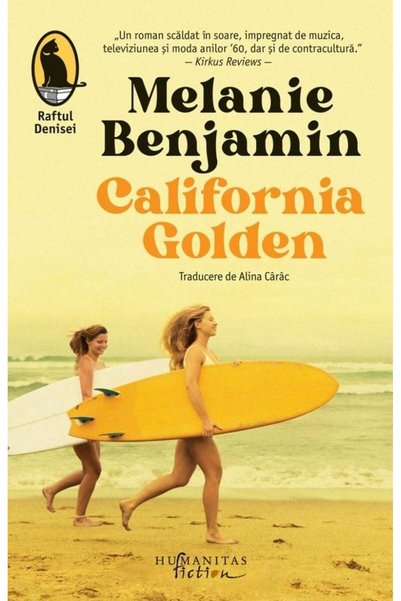 Editura Humanitas Fiction California Golden  ,   Melanie Benjamin