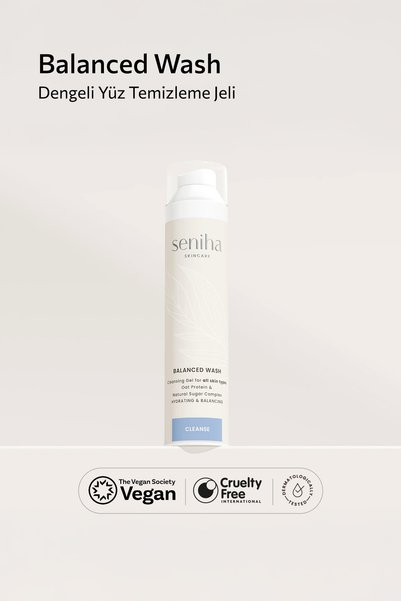 Seniha Skincare Balanced Wash I Dengeli Yüz Temizleme Jeli I Tüm Cilt Tipleri