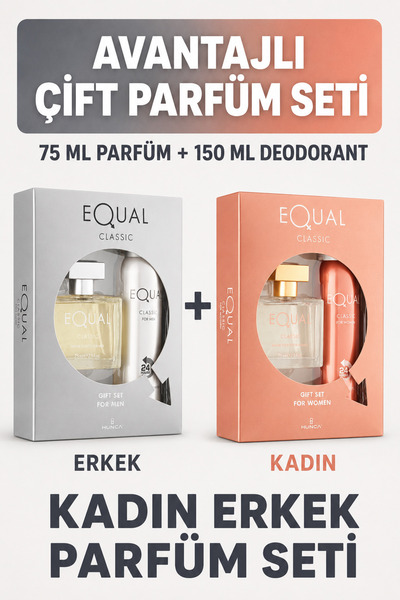 Equal Classic Avantajlı Çift Parfüm Seti (Parfüm 75 ml (K) + 75 ml (E) + (2 A...